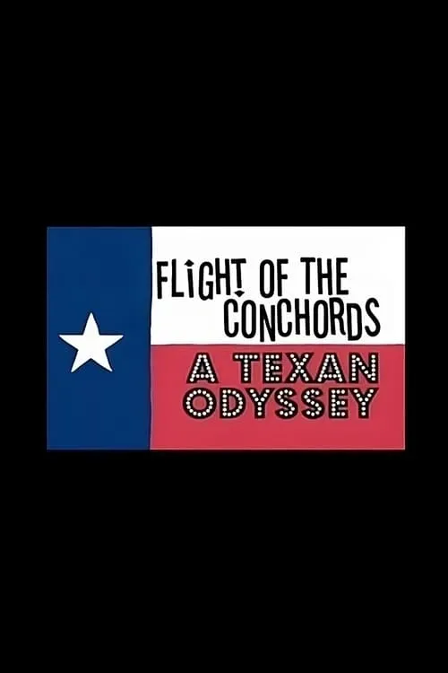 Flight of the Conchords: A Texan Odyssey (movie)