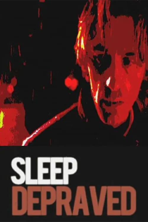 Sleep Depraved (фильм)