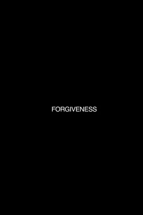 Forgiveness (фильм)