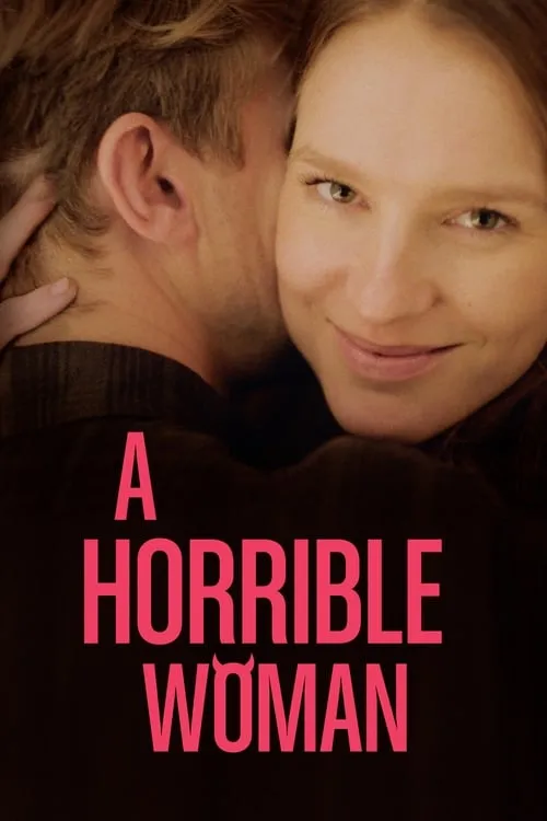 A Horrible Woman (movie)