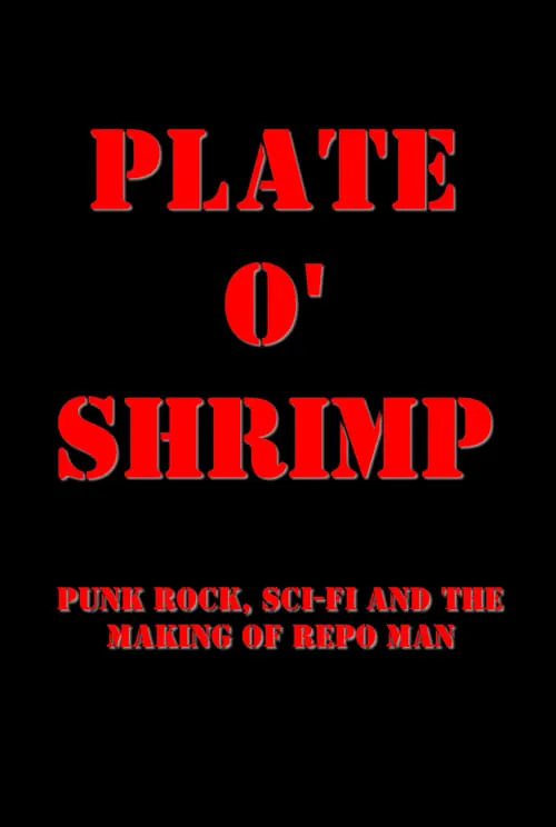 Plate o' Shrimp: Punk Rock, Sci-Fi and the Making of Repo Man