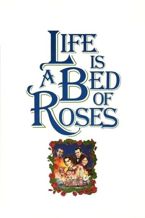 Life Is a Bed of Roses (movie)