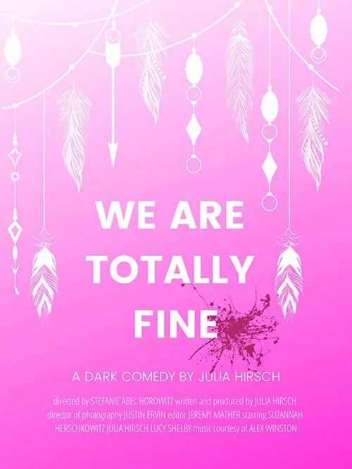 We Are Totally Fine (movie)