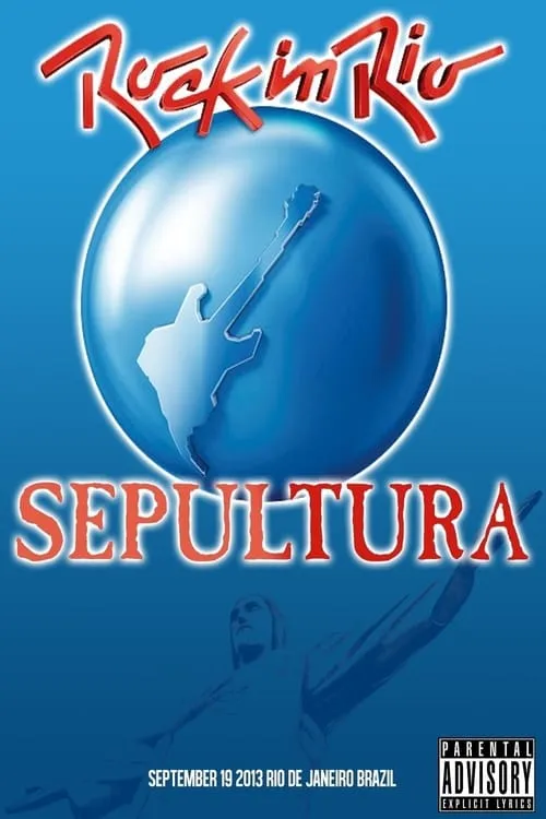 Sepultura: Rock in Rio 2013 (movie)