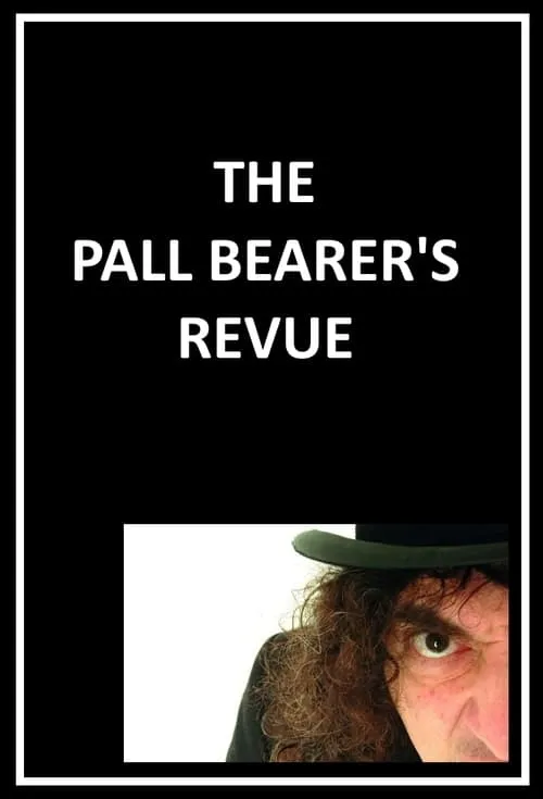 The Pall Bearer's Revue (series)