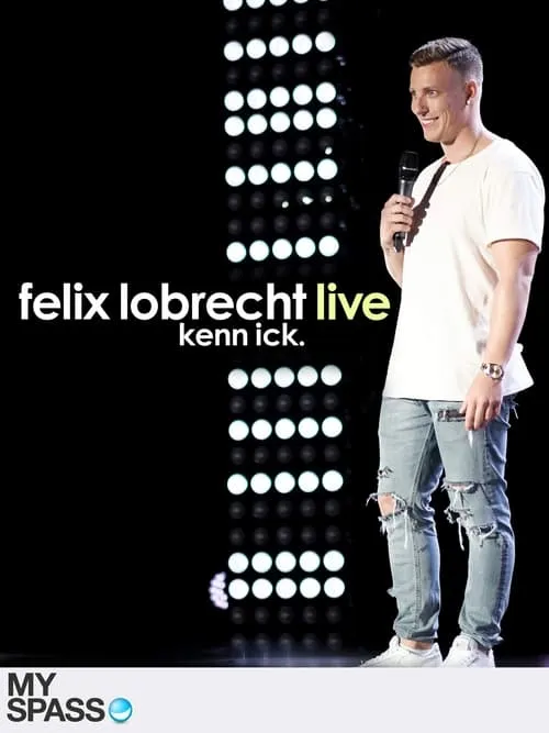 Felix Lobrecht LIVE - Kenn ick (movie)