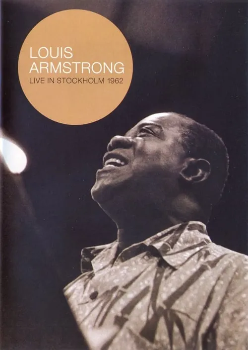 Louis Armstrong - Live In Stockholm 1962 (movie)