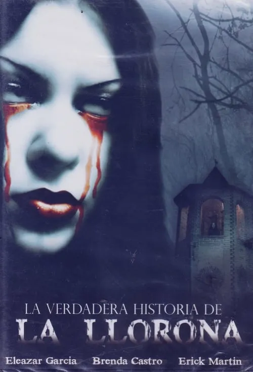 La verdadera historia de la llorona (фильм)