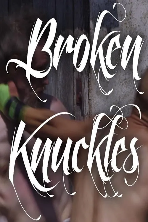 Broken Knuckles (сериал)