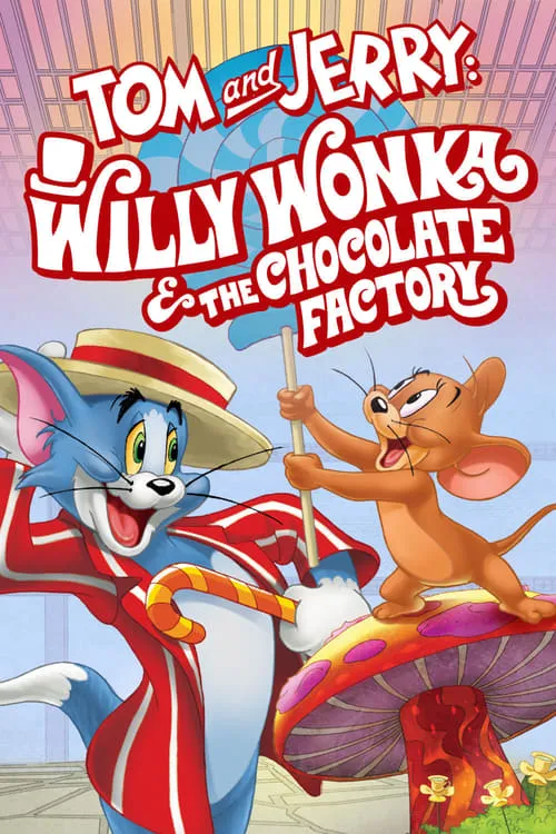 Tom and Jerry: Willy Wonka and the Chocolate Factory (movie)