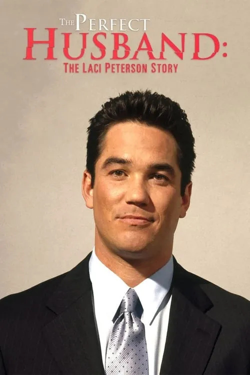 The Perfect Husband: The Laci Peterson Story (movie)