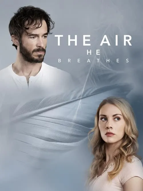 The Air He Breathes (movie)