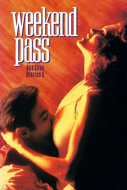 Red Shoe Diaries 5: Weekend Pass (movie)