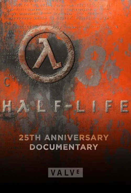 Half-Life: 25th Anniversary Documentary (movie)