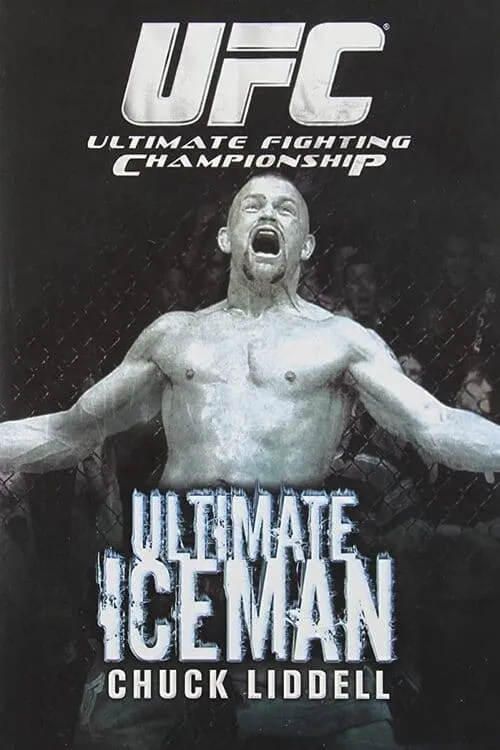 The Ultimate Iceman: Chuck Liddell (movie)