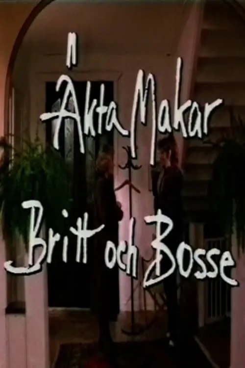 Äkta makar: Britt och Bosse (movie)