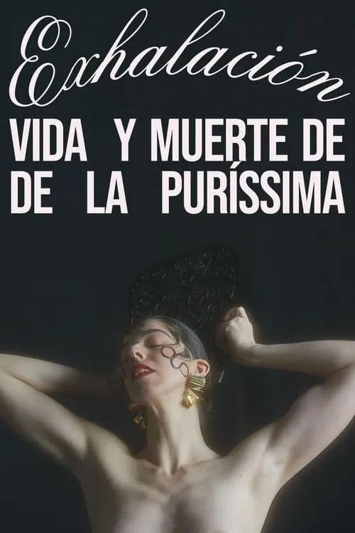 Exhalación: vida y muerte de De La Puríssima (фильм)