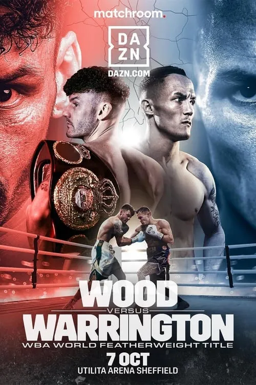 Leigh Wood vs. Josh Warrington (movie)