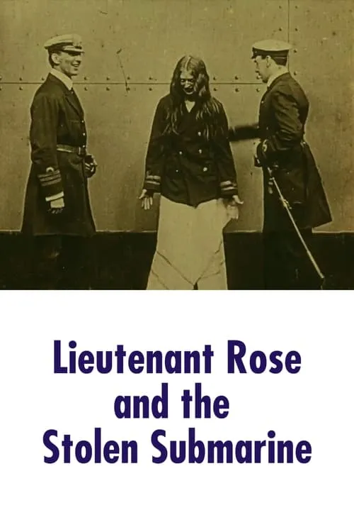 Lieutenant Rose and the Stolen Submarine (movie)