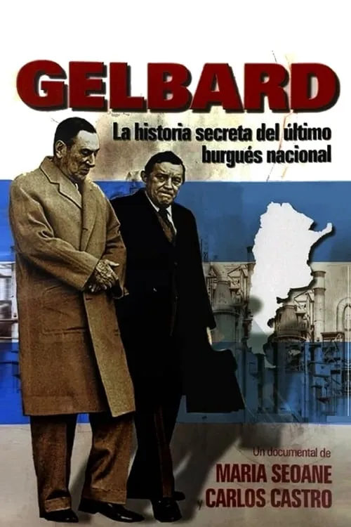 Gelbard: la historia secreta del último burgués nacional (movie)