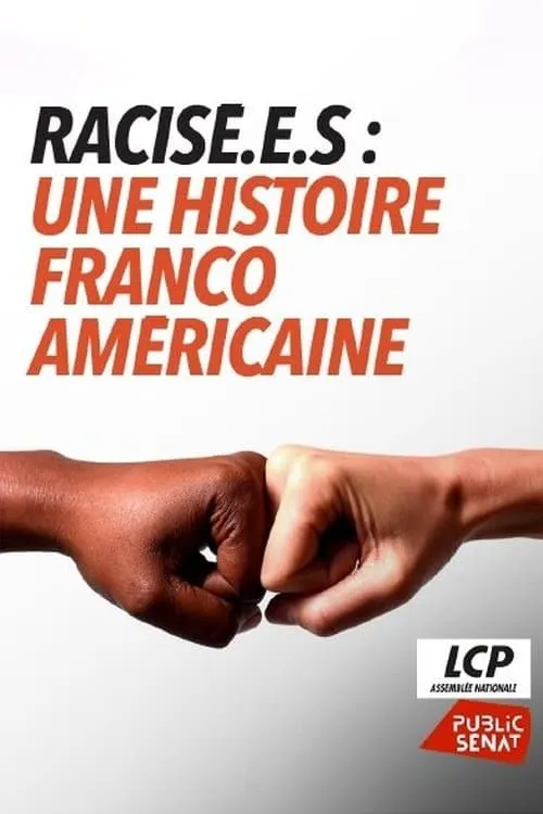 Racisé.e.s : Une histoire franco-américaine