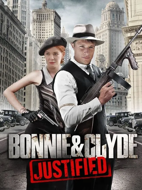 Bonnie & Clyde: Justified (movie)