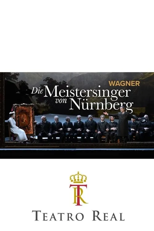 Die Meistersinger von Nürnberg - Teatro Real (фильм)