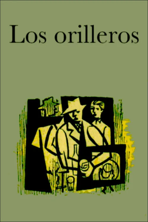 Los orilleros (фильм)