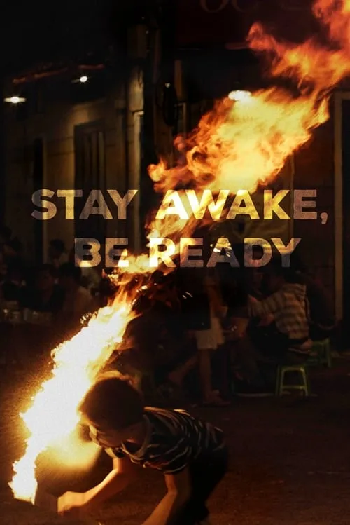 Stay Awake, Be Ready (movie)