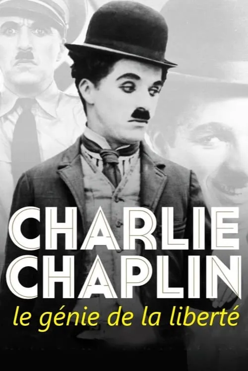 Charlie Chaplin, le génie de la liberté (фильм)