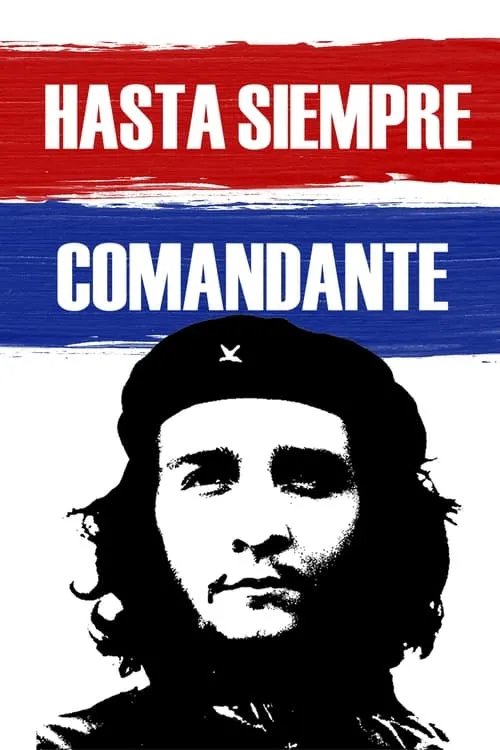 Hasta Siempre Comandante (movie)