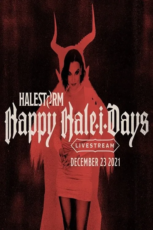 Halestorm - Happy Hale-I-Days (movie)