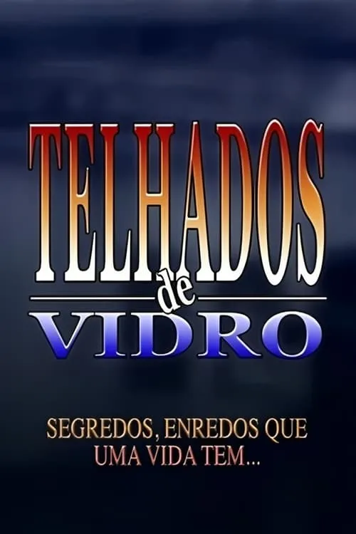 Telhados de Vidro (сериал)