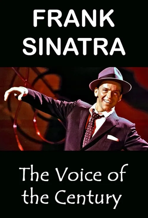 Frank Sinatra: The Voice of the Century (movie)