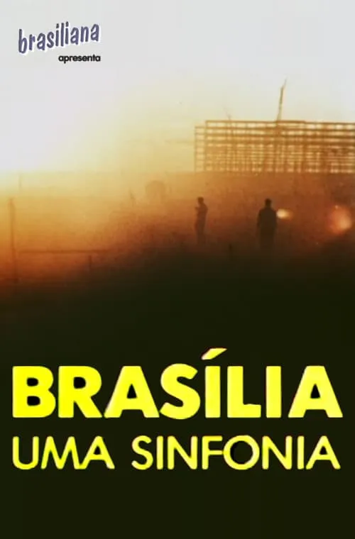 Brasília, Uma Sinfonia (movie)