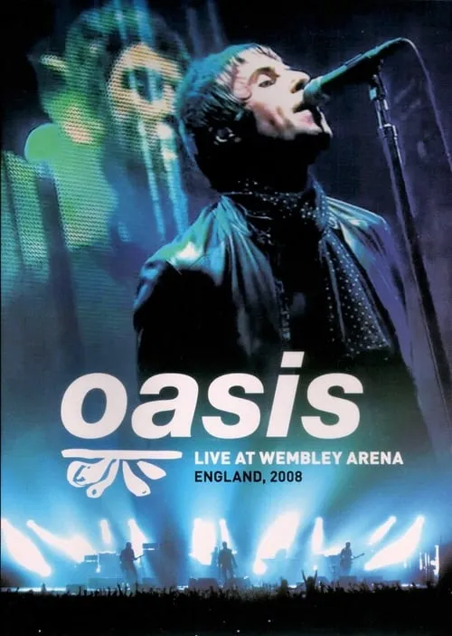 Oasis: Live at Wembley Arena (фильм)