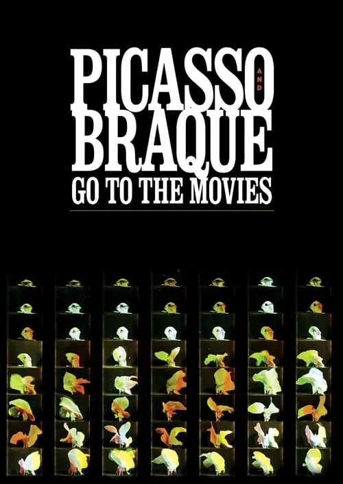 Picasso and Braque Go to the Movies (movie)