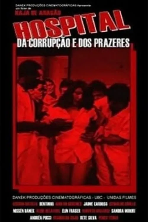 Hospital da Corrupção e dos Prazeres (фильм)