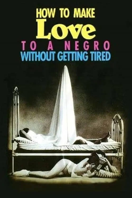 How to Make Love to a Negro Without Getting Tired (movie)