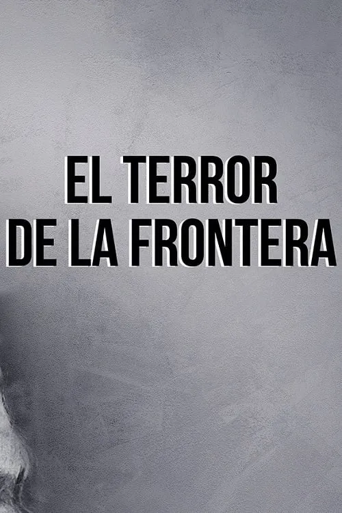 El terror de la frontera (фильм)