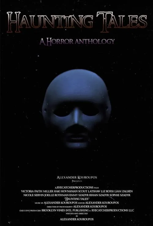 Haunting Tales: A Horror Anthology (movie)