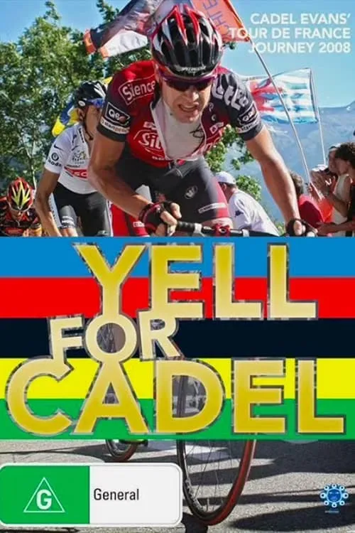 Yell for Cadel: Backstage at the Tour de France (movie)