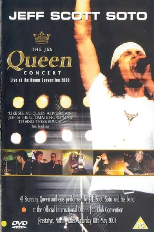 Jeff Scott Soto: The JSS Queen Concert - Live at the Queen Convention 2003 (movie)