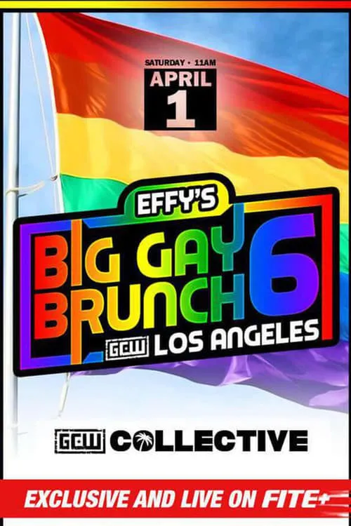 GCW Effy's Big Gay Brunch 6 (movie)