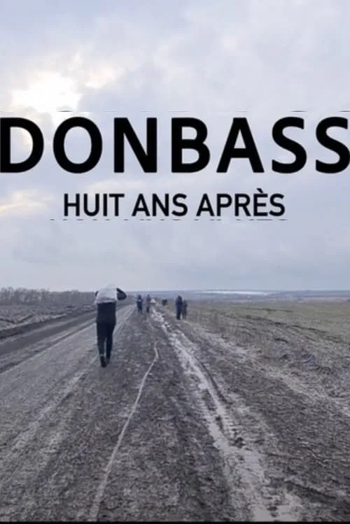 Donbass, Huit ans après