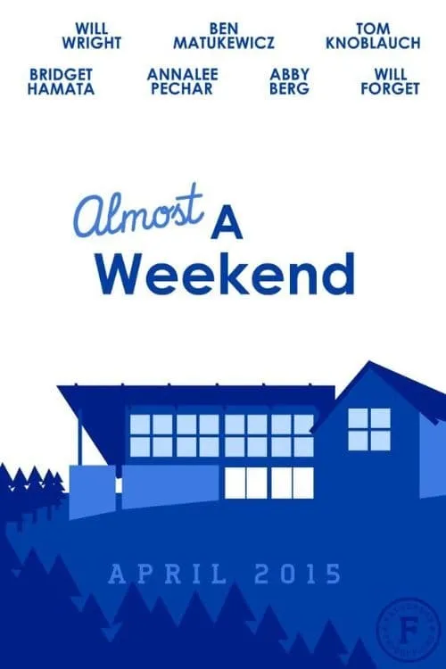 Almost A Weekend (movie)