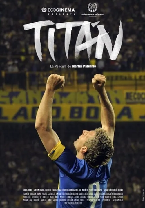 Titan, La Pelicula De Martin Palermo (фильм)