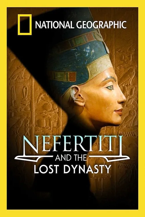 Nefertiti and the Lost Dynasty (фильм)