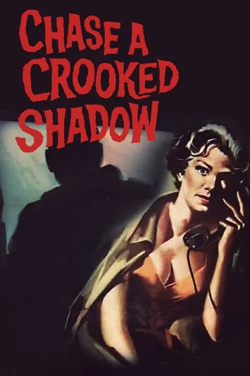 Chase a Crooked Shadow (movie)