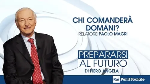 Chi comanderà domani?